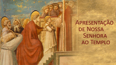 Apresentação da Bem-Aventura Virgem Maria ao Templo