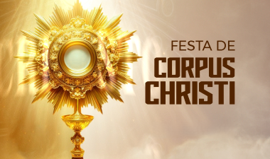 Corpus Christi: a festa do Corpo e Sangue de Cristo